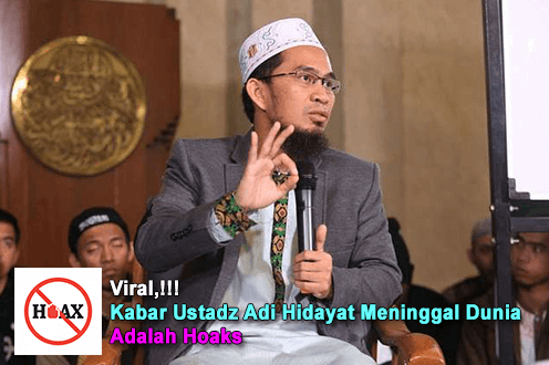 Viral,!!! Kabar Ustadz Adi Hidayat Meninggal Dunia Adalah Hoaks